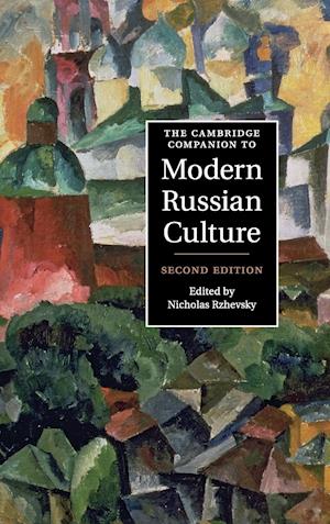 The Cambridge Companion to Modern Russian Culture