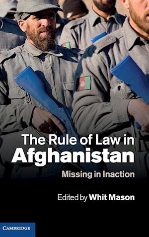 The Rule of Law in Afghanistan