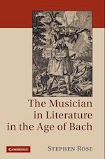 The Musician in Literature in the Age of Bach