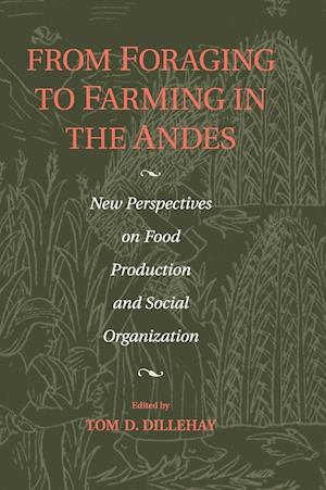 From Foraging to Farming in the Andes