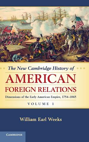 The New Cambridge History of American Foreign Relations