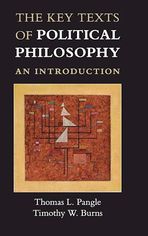 The Key Texts of Political Philosophy