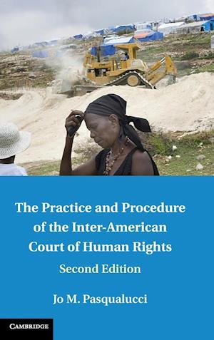 The Practice and Procedure of the Inter-American Court of Human Rights