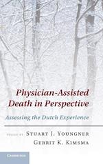 Physician-Assisted Death in Perspective