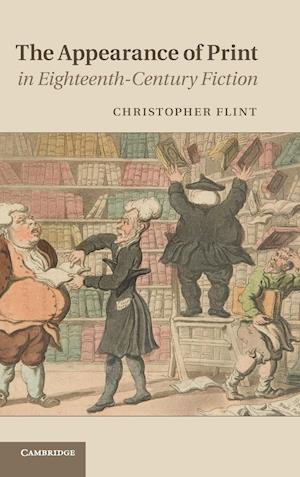 The Appearance of Print in Eighteenth-Century Fiction