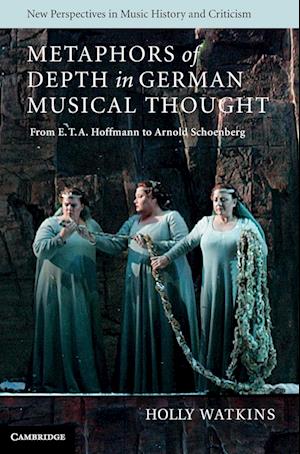 Metaphors of Depth in German Musical Thought