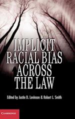 Implicit Racial Bias across the Law