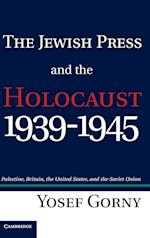 The Jewish Press and the Holocaust, 1939-1945