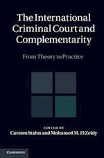 The International Criminal Court and Complementarity 2 Volume Set