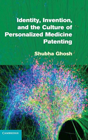 Identity, Invention, and the Culture of Personalized Medicine Patenting