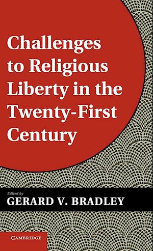 Challenges to Religious Liberty in the Twenty-First Century