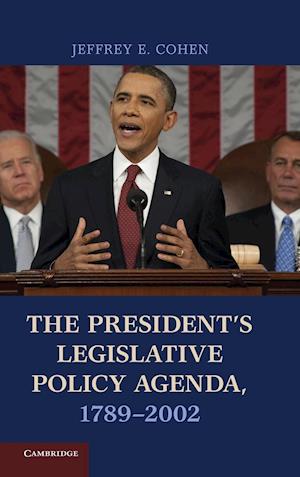 The President's Legislative Policy Agenda, 1789–2002