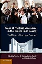 Fates of Political Liberalism in the British Post-Colony