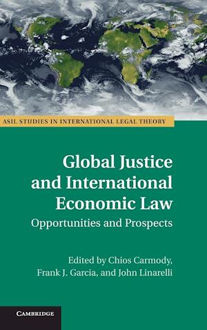 Global Justice and International Economic Law