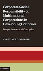 Corporate Social Responsibility of Multinational Corporations in Developing Countries