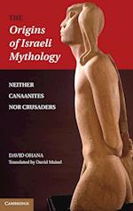 The Origins of Israeli Mythology