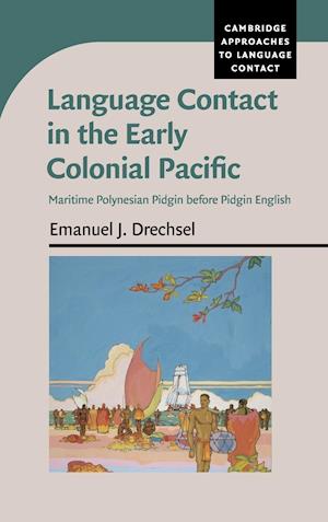 Language Contact in the Early Colonial Pacific