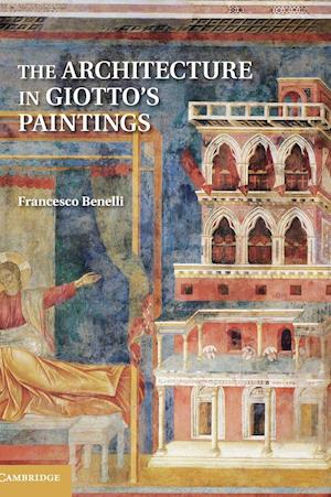 The Architecture in Giotto's Paintings