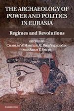 The Archaeology of Power and Politics in Eurasia