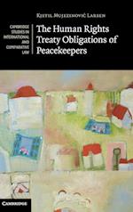 The Human Rights Treaty Obligations of Peacekeepers