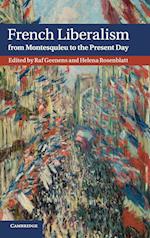 French Liberalism from Montesquieu to the Present Day