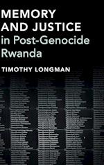 Memory and Justice in Post-Genocide Rwanda