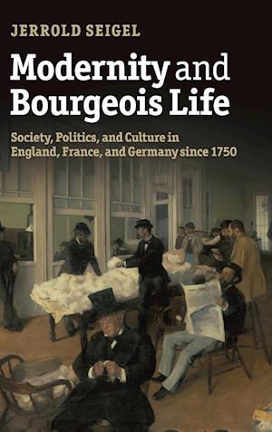 Modernity and Bourgeois Life