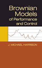 Brownian Models of Performance and Control