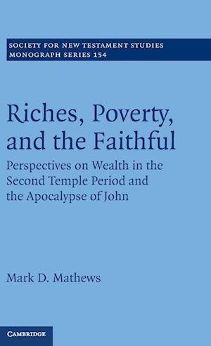 Riches, Poverty, and the Faithful