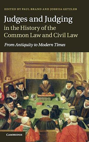 Judges and Judging in the History of the Common Law and Civil Law