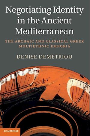 Negotiating Identity in the Ancient Mediterranean