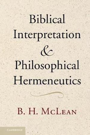 Biblical Interpretation and Philosophical Hermeneutics