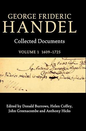 George Frideric Handel: Volume 1, 1609-1725