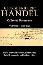 George Frideric Handel: Volume 1, 1609-1725