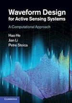 Waveform Design for Active Sensing Systems