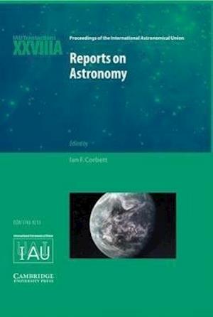 Reports on Astronomy 2010–2012 (IAU XXVIIIA)