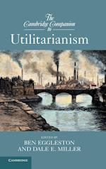 The Cambridge Companion to Utilitarianism