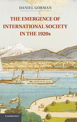 The Emergence of International Society in the 1920s