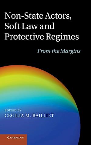 Non-State Actors, Soft Law and Protective Regimes