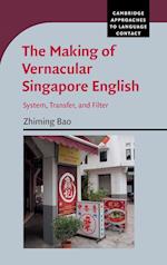 The Making of Vernacular Singapore English