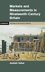 Markets and Measurements in Nineteenth-Century Britain