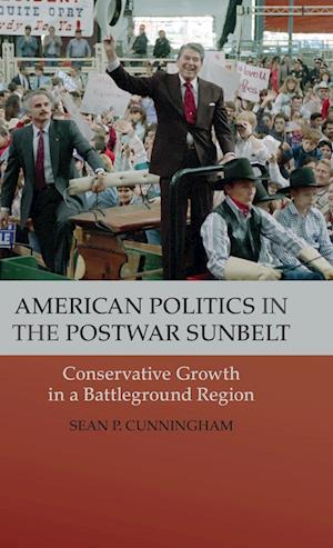 American Politics in the Postwar Sunbelt