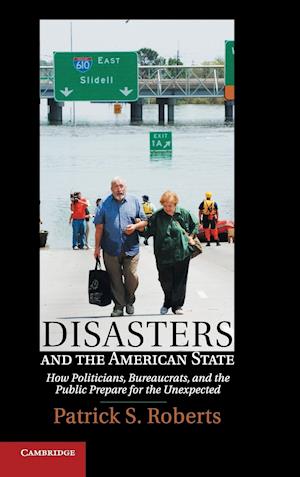 Disasters and the American State