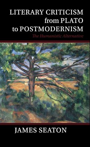 Literary Criticism from Plato to Postmodernism