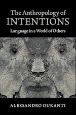The Anthropology of Intentions
