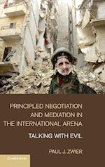 Principled Negotiation and Mediation in the International Arena