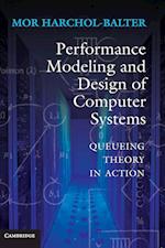 Performance Modeling and Design of Computer Systems