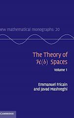 The Theory of H(b) Spaces: Volume 1