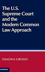 The US Supreme Court and the Modern Common Law Approach