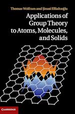 Applications of Group Theory to Atoms, Molecules, and Solids